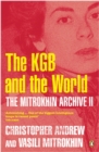 Image for The Mitrokhin archive II: the KGB and the world