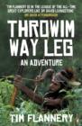Image for Throwim Way Leg: An Adventure
