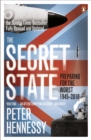 Image for The secret state: preparing for the worst, 1945-2010
