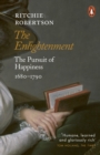 Image for The Enlightenment  : the pursuit of happiness, 1680-1790