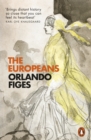 Image for The Europeans: Three Lives and the Making of a Cosmopolitan Culture