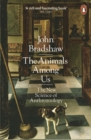 Image for The animals among us: the new science of anthrozoology