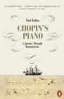 Image for Chopin&#39;s piano  : a journey through Romanticism
