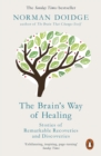 Image for The brain's way of healing  : stories of remarkable recoveries and discoveries