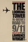 Image for Looming Tower: Al Qaeda&#39;s Road to 9/11