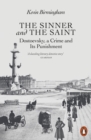 Image for The sinner and the saint  : Dostoevsky, a crime and its punishment