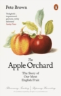 Image for The apple orchard  : the story of our most English fruit