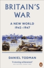 Image for Britain&#39;s war: A new world, 1942-1947