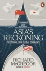 Image for Asia&#39;s reckoning  : the struggle for global dominance