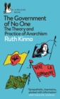 Image for The government of no one  : the theory and practice of anarchism