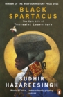 Image for Black Spartacus  : the epic life of Toussaint Louverture