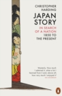 Image for Japan story  : in search of a nation, 1850 to the present