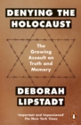 Image for Denying the Holocaust  : the growing assault on truth and memory