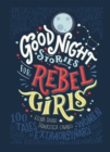 Image for Good night stories for rebel girls: 100 tales of extraordinary women