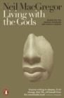 Image for Living with the gods  : on beliefs and peoples