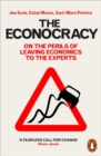 Image for The econocracy  : on the perils of leaving economics to the experts