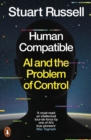 Image for Human compatible  : artificial intelligence and the problem of control