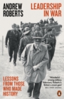 Image for Leadership in war  : lessons from those who made history