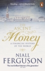 Image for The ascent of money  : a financial history of the world