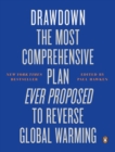 Image for Drawdown: the most comprehensive plan ever proposed to roll back global warming