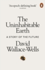 Image for The uninhabitable earth  : a story of the future