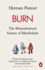 Image for Burn: The Misunderstood Science of Metabolism