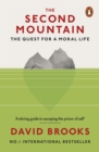 Image for The second mountain  : the quest for a moral life