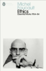 Image for Ethics: subjectivity and truth : the essential works of Michael Foucault, 1954-1984
