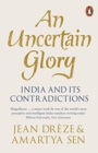 Image for An uncertain glory  : India and its contradictions