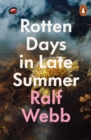 Image for Rotten days in late summer