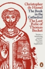 Image for The Book in the Cathedral : The Last Relic of Thomas Becket