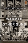 Image for The warmth of other suns  : the epic story of America's great migration