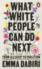 Image for What White People Can Do Next: From Allyship to Coalition