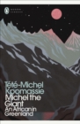 Image for Michel the Giant: An African in Greenland