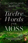 Twelve Words for Moss by Burnett, Elizabeth-Jane cover image