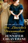 Image for Mrs. Lincoln&#39;s Dressmaker