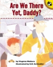 Image for Are We There Yet, Daddy?