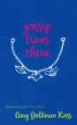 Image for Gossip Times Three
