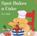Image for Spot Bakes a Cake