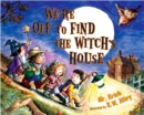Image for We&#39;re Off to Find the Witch&#39;s House
