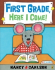 Image for First Grade, Here I Come!