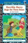 Image for Horrible Harry Bugs the Three Bears