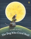 Image for The Dog Who Cried Wolf