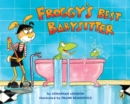 Image for Froggy&#39;s Best Babysitter