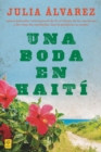 Image for Una boda en Haiti : Historia de una amistad