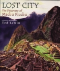 Image for Lost City : The Discovery of Machu Picchu