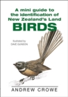 Image for A Mini Guide to the Identification of New Zealand&#39;s Land Birds