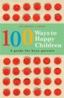 Image for 100 Ways to Happy Children