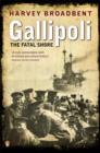 Image for Gallipoli  : the fatal shore