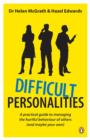 Image for Difficult personalities  : a practical guide to managing the hurtful behaviour of others (and maybe your own)